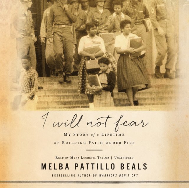 Melba Pattillo Beals - I Will Not Fear, Ljudbok