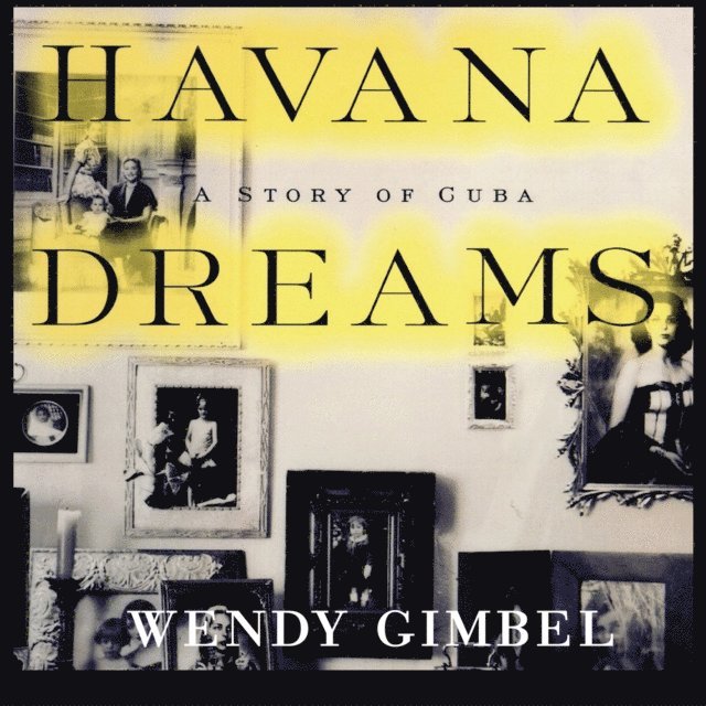 Wendy Gimbel - Havana Dreams, Ljudbok