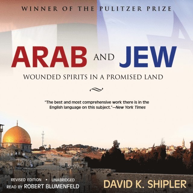 David K. Shipler - Arab and Jew, Ljudbok
