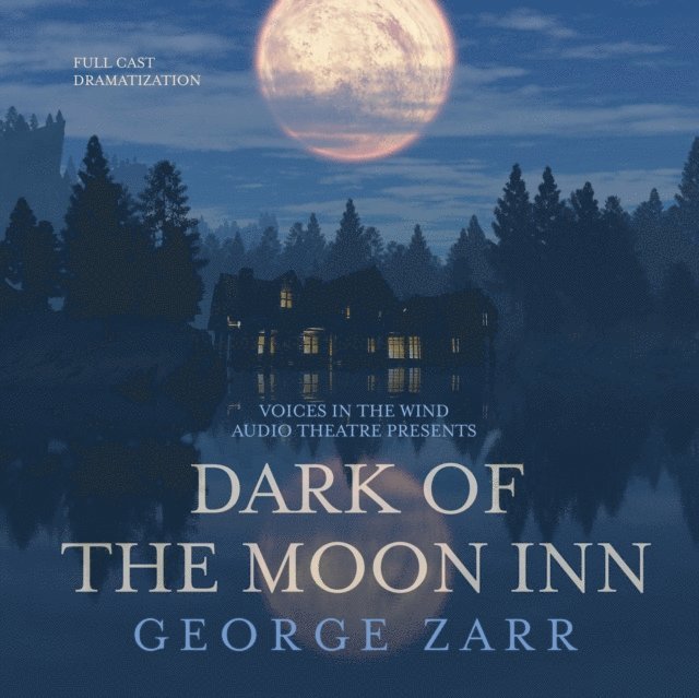 George Zarr - Dark of the Moon Inn, Ljudbok