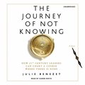 Journey of Not Knowing