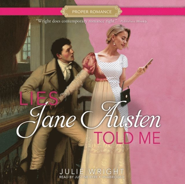 Julie Wright - Lies Jane Austen Told Me, Ljudbok