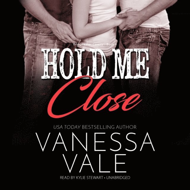 Vanessa Vale - Hold Me Close, Ljudbok