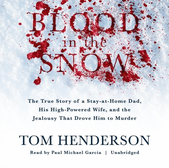 Tom Henderson - Blood in the Snow, Ljudbok