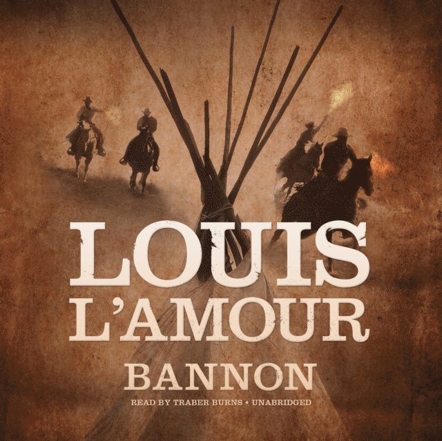 Louis L'Amour - Bannon, Ljudbok