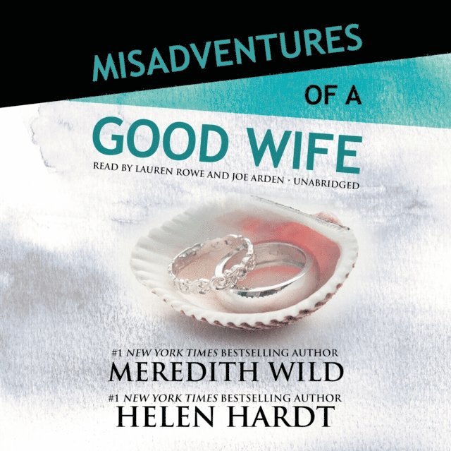 Helen Hardt, Meredith Wild - Misadventures of a Good Wife, Ljudbok
