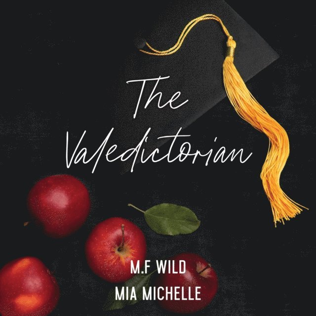 Mia Michelle, M. F. Wild - Valedictorian, Ljudbok