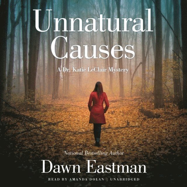 Dawn Eastman - Unnatural Causes, Ljudbok