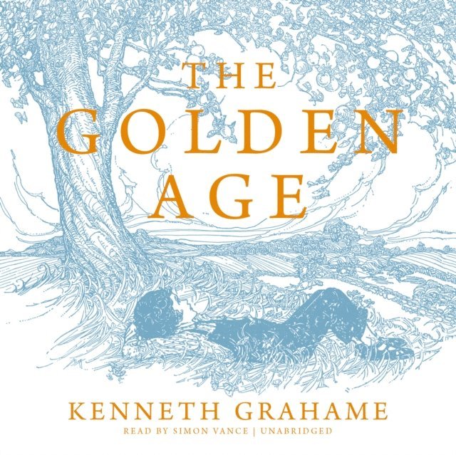 Kenneth Grahame - Golden Age, Ljudbok