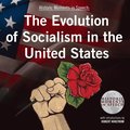 Evolution of Socialism in the United States