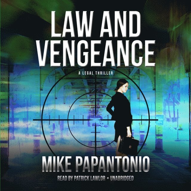 Mike Papantonio - Law and Vengeance, Ljudbok