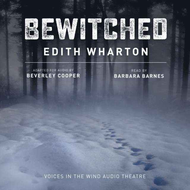 Edith Wharton - Bewitched, Ljudbok