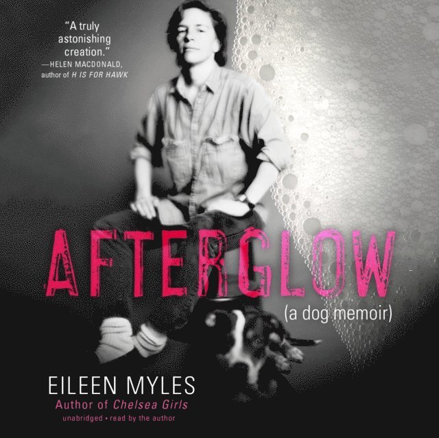 Eileen Myles - Afterglow, Ljudbok