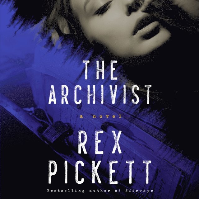 Rex Pickett - Archivist, Ljudbok