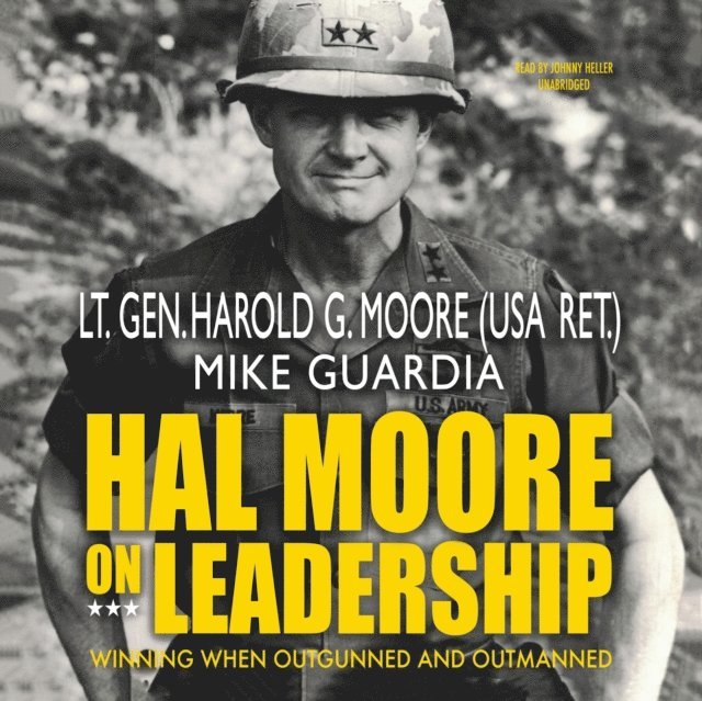 Mike Guardia, Harold G. Moore - Hal Moore on Leadership, Ljudbok
