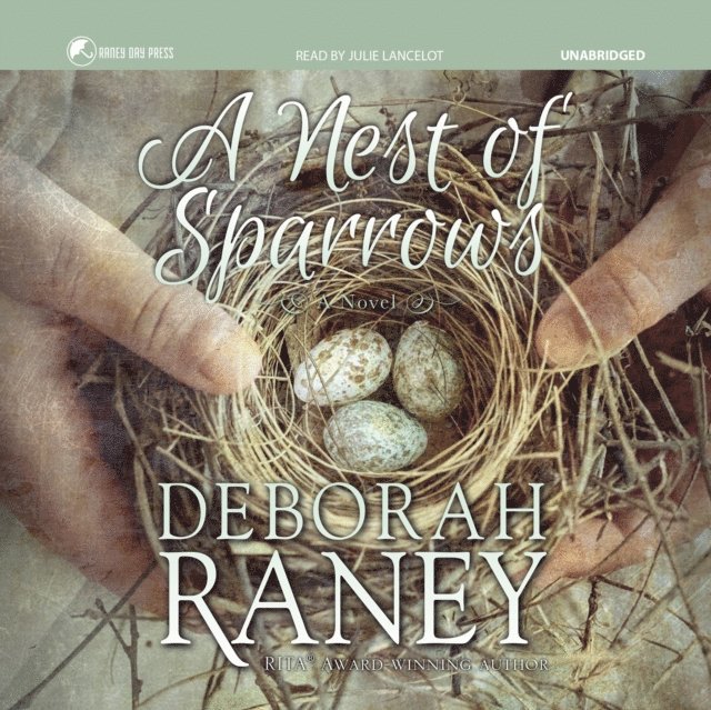Deborah Raney - Nest of Sparrows, Ljudbok