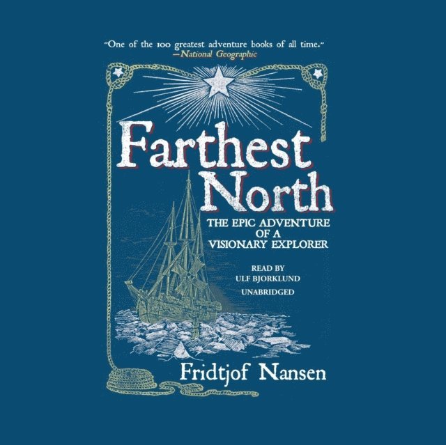 Fridtjof Nansen - Farthest North, Ljudbok
