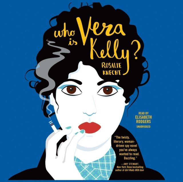 Rosalie Knecht - Who Is Vera Kelly?, Ljudbok