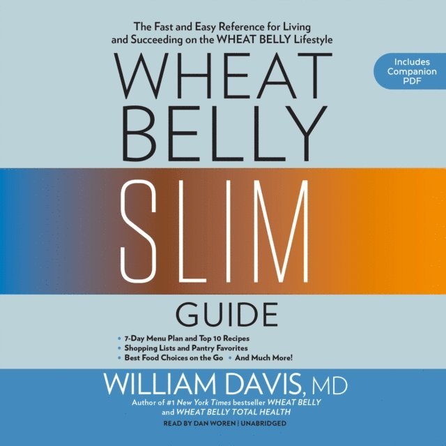 William Davis - Wheat Belly Slim Guide, Ljudbok