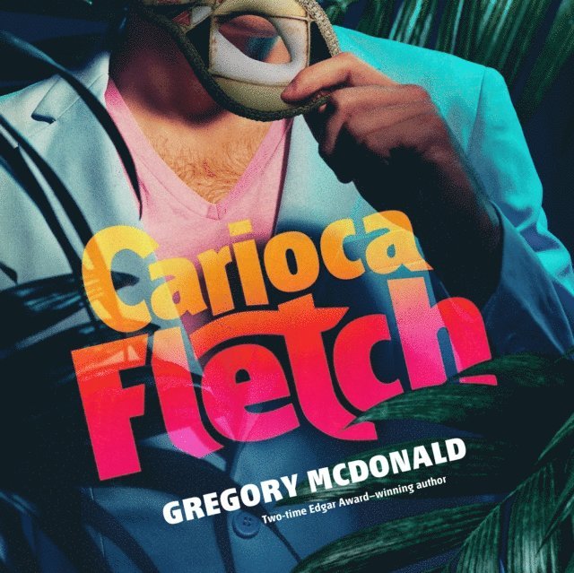 Gregory Mcdonald - Carioca Fletch, Ljudbok