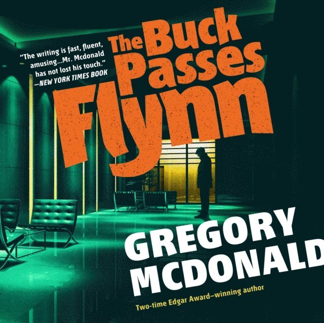 Gregory Mcdonald - Buck Passes Flynn, Ljudbok