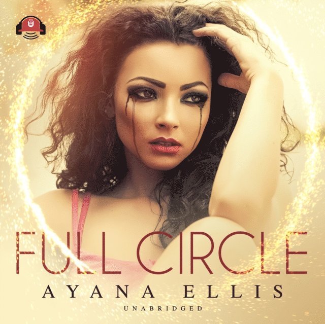 Ayana Ellis - Full Circle, Ljudbok