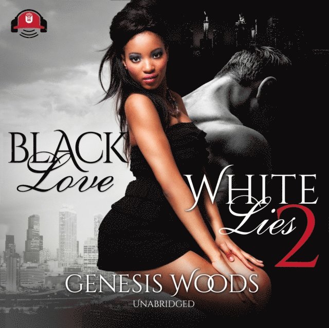 Genesis Woods - Black Love, White Lies 2, Ljudbok
