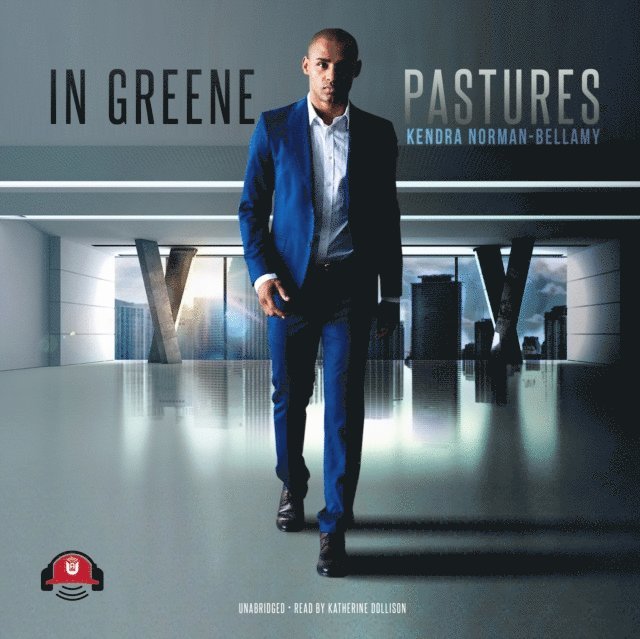 Kendra Norman-Bellamy - In Greene Pastures, Ljudbok