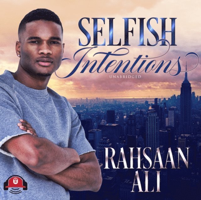 Rahsaan Ali - Selfish Intentions, Ljudbok