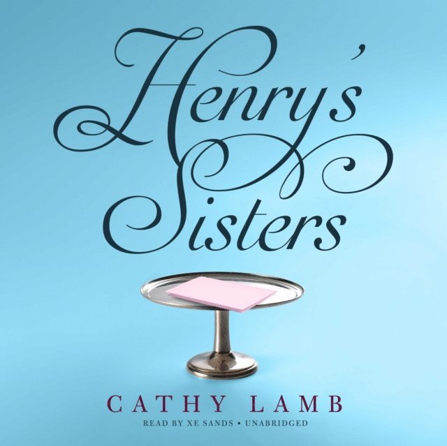 Cathy Lamb - Henry's Sisters, Ljudbok