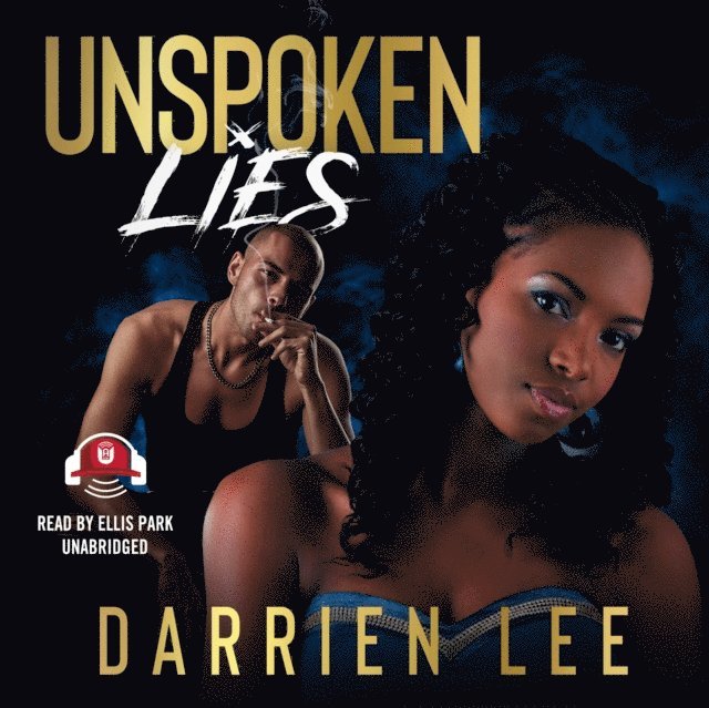 Darrien Lee - Unspoken Lies, Ljudbok