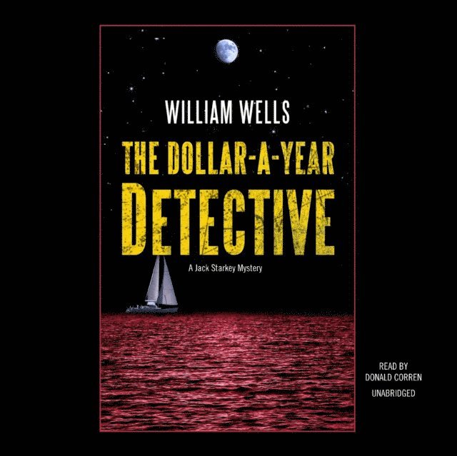 William Wells - Dollar-A-Year Detective, Ljudbok