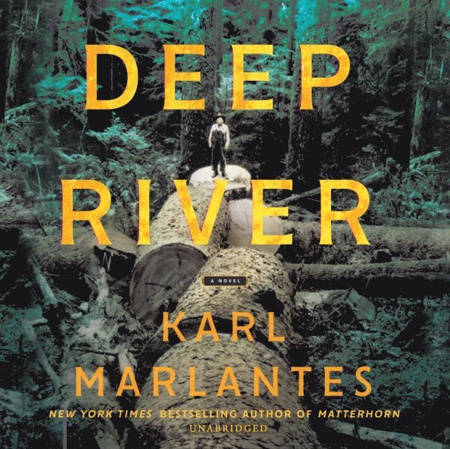 Karl Marlantes - Deep River, Ljudbok