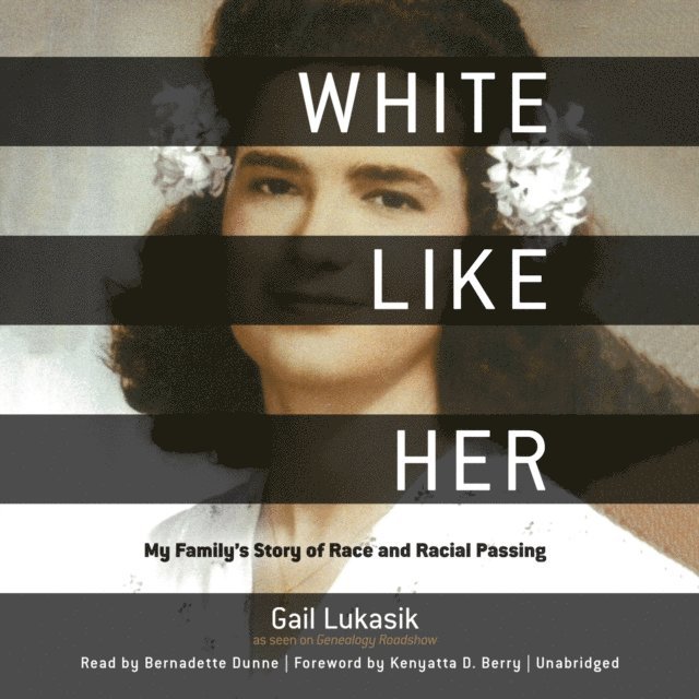 Gail Lukasik - White like Her, Ljudbok
