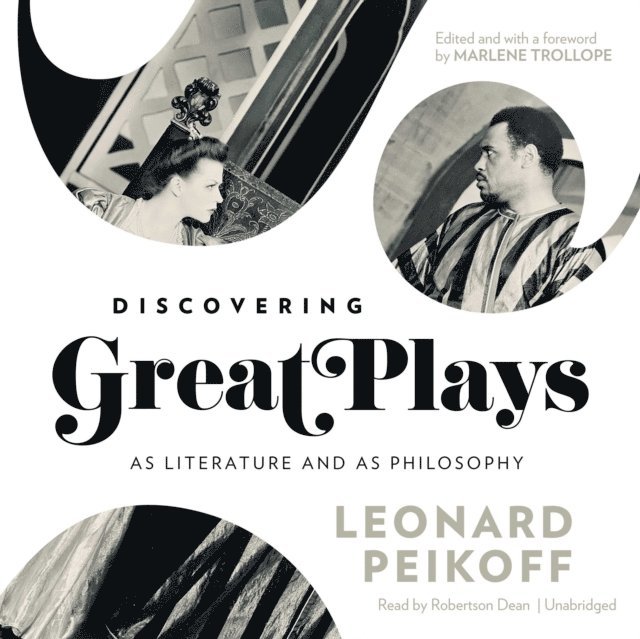 Leonard Peikoff, Robertson Dean - Discovering Great Plays, Ljudbok