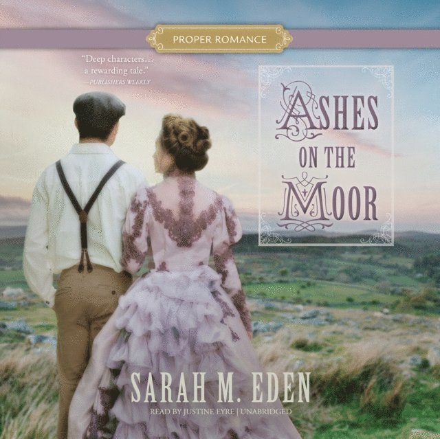 Sarah M. Eden - Ashes on the Moor, Ljudbok