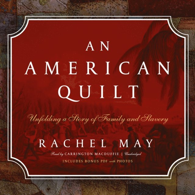 Rachel May - American Quilt, Ljudbok