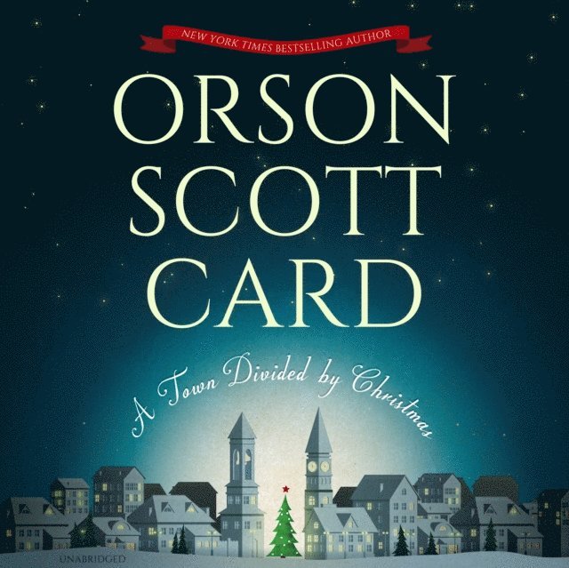 Orson Scott Card - Town Divided by Christmas, Ljudbok