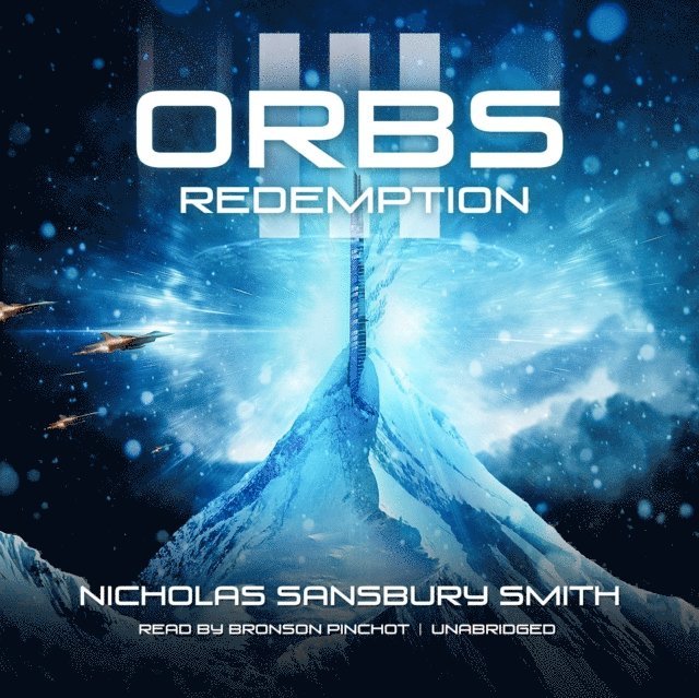 Nicholas Sansbury Smith - Orbs III, Ljudbok