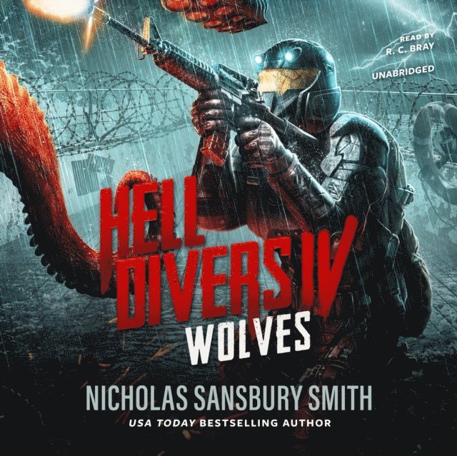 Nicholas Sansbury Smith - Hell Divers IV: Wolves, Ljudbok