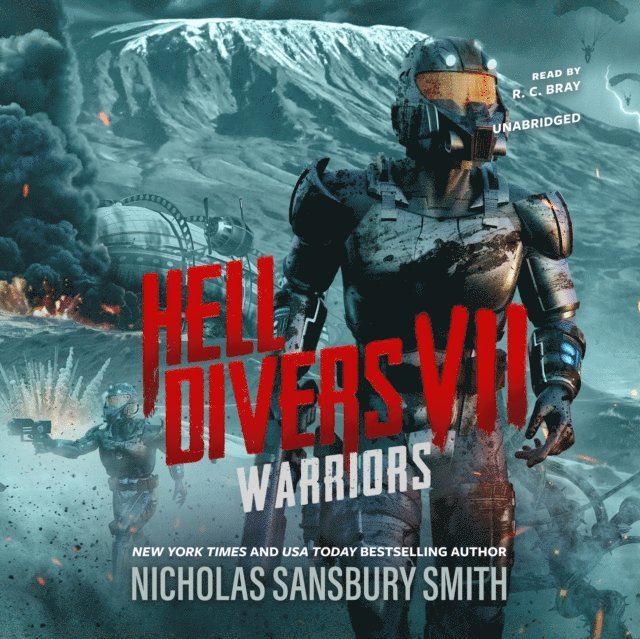 Nicholas Sansbury Smith - Hell Divers VII: Warriors, Ljudbok
