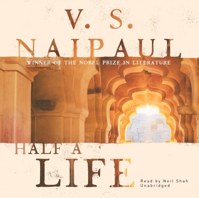 V. S. Naipaul - Half a Life, Ljudbok