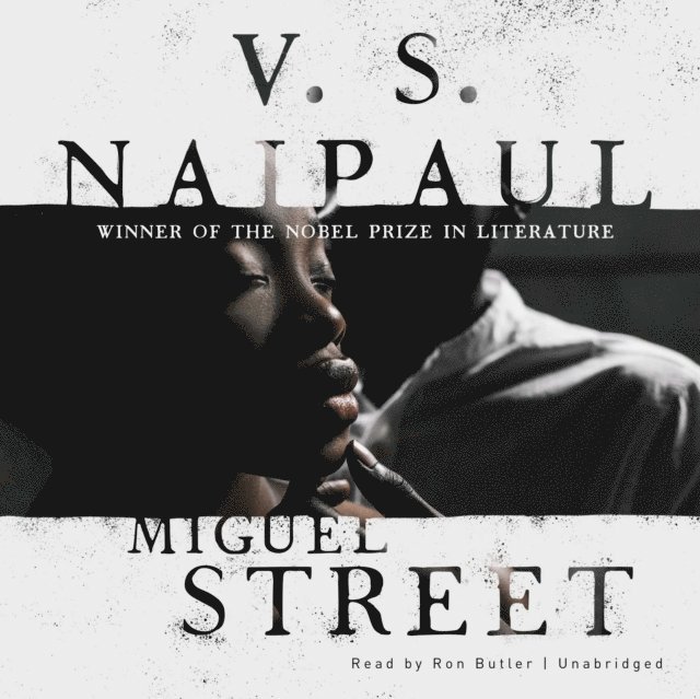 V. S. Naipaul - Miguel Street, Ljudbok