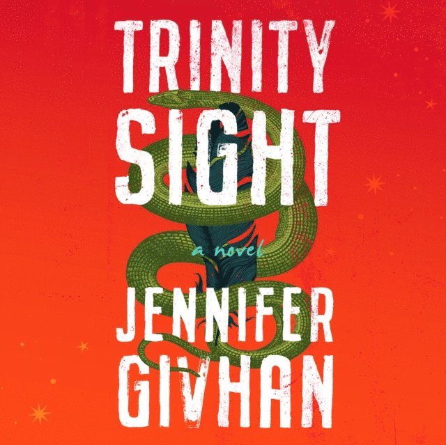 Jennifer Givhan - Trinity Sight, Ljudbok