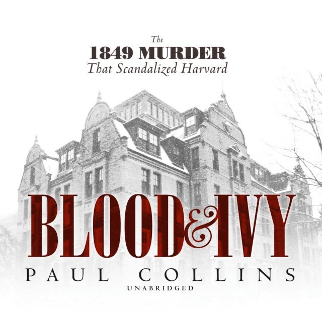 Paul Collins - Blood & Ivy, Ljudbok