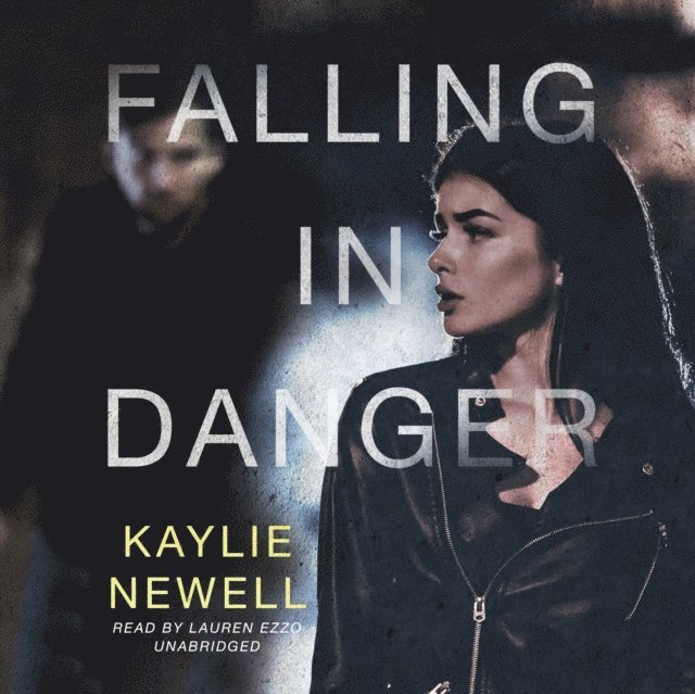 Kaylie Newell - Falling in Danger, Ljudbok