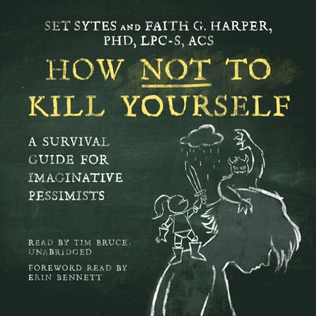 Faith G. Harper PhD, Set Sytes - How Not to Kill Yourself, Ljudbok