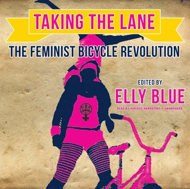 Elly Blue, various narrators - Taking the Lane, Ljudbok