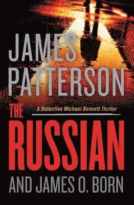 James Patterson, James O. Born - The Russian, Häftad. Tillgänglighet: Lägg i varukorg