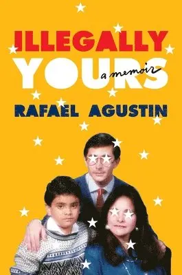 Rafael Agustin - Illegally Yours, Inbunden. Tillgänglighet: Lägg i varukorg